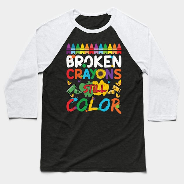 Broken Crayons Still Color Baseball T-Shirt by Arch City Tees